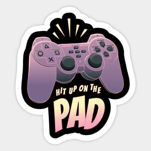 Hit One On The Pad Sticker